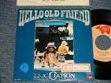 Photo: エリック・クラプトン ERIC CLAPTON - A)HELLO OLD FRIEND ハロー・オールド・フレンド  B)ALL OUR PAST TIMES (Ex++/Ex+++ STOFC) / 1976 JAPAN ORIGINAL Used 7" Single 