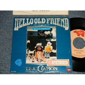 Photo: エリック・クラプトン ERIC CLAPTON - A)HELLO OLD FRIEND ハロー・オールド・フレンド  B)ALL OUR PAST TIMES (Ex++/Ex+++ STOFC) / 1976 JAPAN ORIGINAL Used 7" Single 