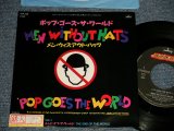 Photo: MEN WITHOUT THE HATS メン・ウィズアウト・ハット - A)POP GOES THE WORLD ポップ・ゴーズ・ザ・ワールド   B)THE END OF THE WORLD (Ex++/MINT- Visual Grade, STOFC) /1987 JAPAN ORIGINAL Used 7" Single 