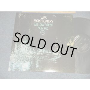 Photo: WES MONTGOMERY ウエス・モンゴメリー - WILLOW WEP FOR ME (Ex++/MINT) / 1973 JAPAN Used LP  