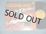 Photo: COLD BLOOD コールド・ブラッド - THRILLER ! スリラー(Ex/Ex+++- EDSP) / 1973 Japan ORIGINAL Used LP