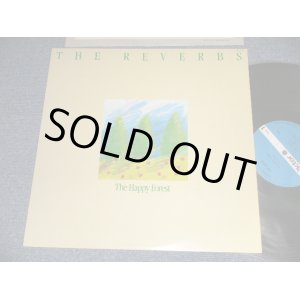 Photo: The REVERBS リバーブス - THE HAPPY FOREST ハッピー・フォレスト (MINT-/MINT) / 1986 JAPAN ORIGINAL  Used LP 