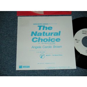 Photo: Angela Carole Brown アンジェラ. Ｃ. ブラウン- A)The Natural Choice   B) You Can Do Anything (MINT-/MINT) / 1989 JAPAN ORIGINAL "PROMO ONLY" Used 7" 45's Single  