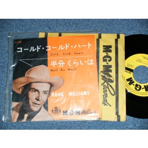 Photo: HANK WILLIAMS ハンク・ウイリアムス - A) COLD, COLD HEART コールド・コールド・ハート  B) HALF AS MUCH半分くらいは (Ex++/Ex++ WOBC, WOL , SWOSL) / 1962 JAPAN ORIGINAL Used 7" 45rpm SINGLE
