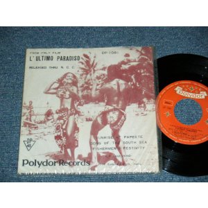 Photo: ost  A. F. Lavagnino, Film Symphony Orch. Italia - From Italy Film L' Ultimo Paradiso = 映画「最後の楽園」オリジナル・サウンドトラック  A1) Sunrise At Papeete  パペーテの夜明け  A2)Song Of The South Sea 南海の歌   B) Fishermen's Festivity 漁夫の祭り(Ex++/Ex++) / 1963? JAPAN ORIGINAL Used 7" Single 