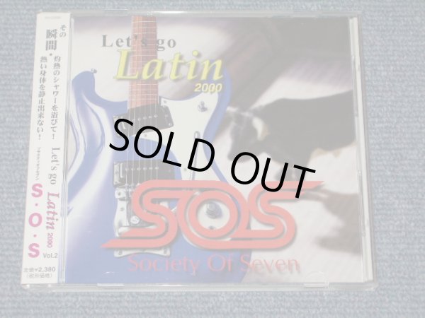 Photo1: SOS : SOCIETY OF SEVEN - LET'S GO LATIN 2000 VOL.2 / 2000 JAPAN Only ORIGINAL CD With OBI 