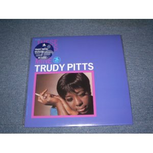 Photo: TRUDY PITTS - THESE BLUES OF MINE   /2005 JAPAN LIMITED BRAND NEW 12"LP Dead stock