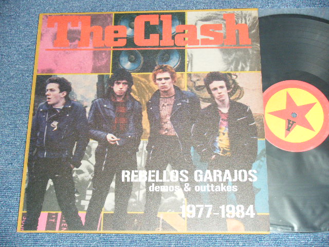 Photo1: THE CLASH - REBELLOS GARAJOS :  DEMOS & OUTTAKES 1977-1984  / SPAIN ORIGINAL BOOT COLLECTOR'S  Brand New  LP 