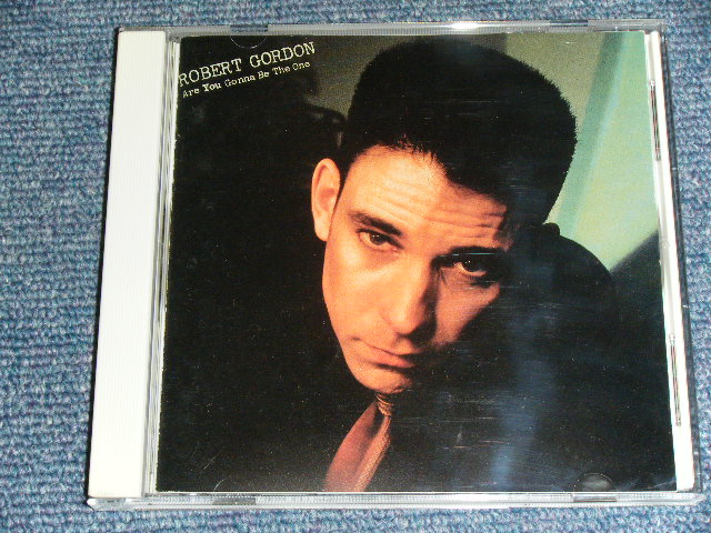 Photo1: ROBERT GORDON ロバート・ゴードン - ARE YOU GONNA BE THE ONE ロカビリー・クレイジー (MINT-)/MINT)/ 1990 JAPAN Original Used CD 