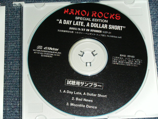 Photo: HANOI ROCKS ハノイ・ロックス - "A DAY LATE, A DOLLAR SHORT" SPECIAL EDITION 来日記念スペシャル・エディション /  JAPAN ORIGINAL PROMO ONLY Used CD-R 