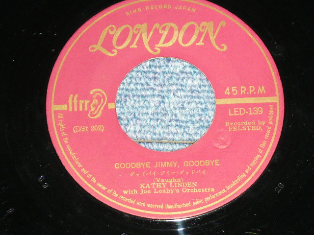 Photo: KATHY LINDEN ( ケーシィ・リンデン ) - GOODBYE JIMMY. GOODBYE ( グッドバイ・ジミー・グッドバイ )  / 1959 JAPAN ORIGINAL Used 7" Single With ORIGINAL COMPANY  SLEEVE 