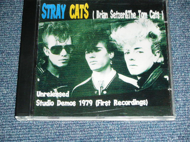 Photo1: STRAY CATS ストレイ・キャッツ  ( BRIAN SETZER & The TOM CATS ) - UNRELEASED STUDIO DEMOS ( 1979 First Reccordings )   /  COLLECTORS (  BOOT ) Brand New  CD-R 