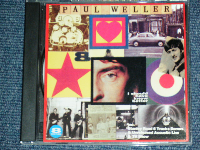 Photo1: PAUL WELLER of THE JAM ポール・ウエラー - I SHOULD HAVE KNOW BETTER  (Live at ROSEMENT STANLEY ROAD 6 TRACKS DEMOS & UN;EREASED ACOUSITIC LIVE & TV SHOW) /    COLLECTOR'S (BOOT) "BRAND NEW"  CD