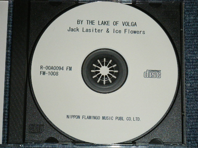 Photo: JACK LASITER & ICE FLOWERS ジャック・ラシテルとアイス・フラワーズ- BY THE LAKE OF VOLGA (NEW)  / 1990's  JAPAN Last Issued Version "Brand New" CD-R 
