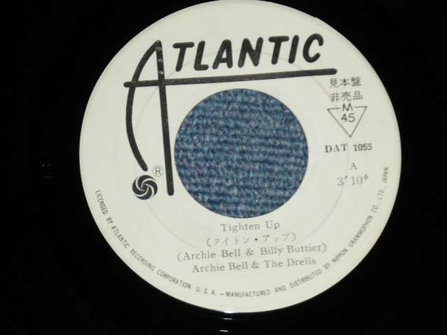 Photo: ARCHIE BELL & The DRELLS アーチー・ベル＆ザ・ドレルズ - TIGHTENUP タイトン・アップ ( Ex-/Ex++)  / 1968 JAPAN "WHITE LABEL PROMO" Used 7"45 Single 