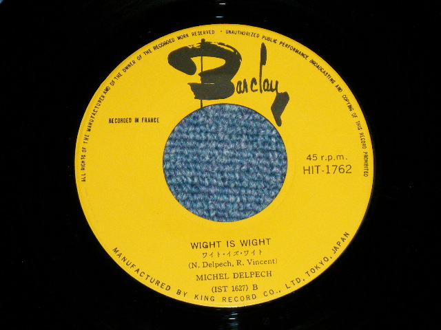 Photo: ミッシェル・デルペッシュ MICHEL DELPECH - ワイト・イズ・ワイト WIGY IS WIGHT ( Ex++/MINT- )   / 1970 JAPAN ORIGINAL Used 7" Single 