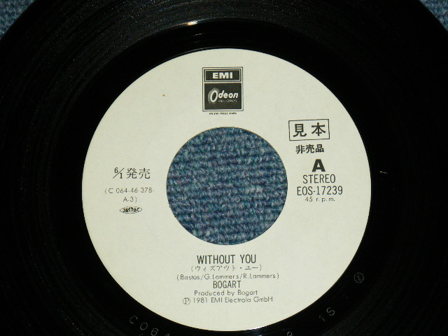 Photo: BOGART ボガート- WITHOUT YOU ( Ex+++/MINT-)  / 1981  JAPAN ORIGINAL "WHITE LABEL PROMO" Used  7"45 With PICTURE COVER 