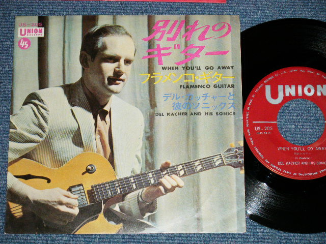 Photo1: DEL KACHER AND HIS SONICS デル・カッチャーと彼のソニックス - WHEN YOU'LL GO AWAY 別れのギター ( Ex+/Ex++)   / 1966 JAPAN ORIGINAL  Used 7" Single 