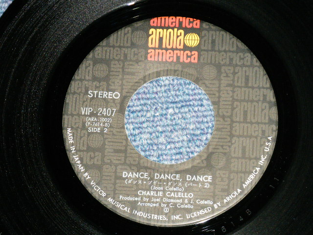 Photo: CHARLIE CALELLO  チャーリー・キャレロ - DANCE DANCE DANCE Part.1 ダンス・ブギー・ダンス( Ex+++/MINT-) )   / 1975 JAPAN ORIGINAL  Used 7"45 Single