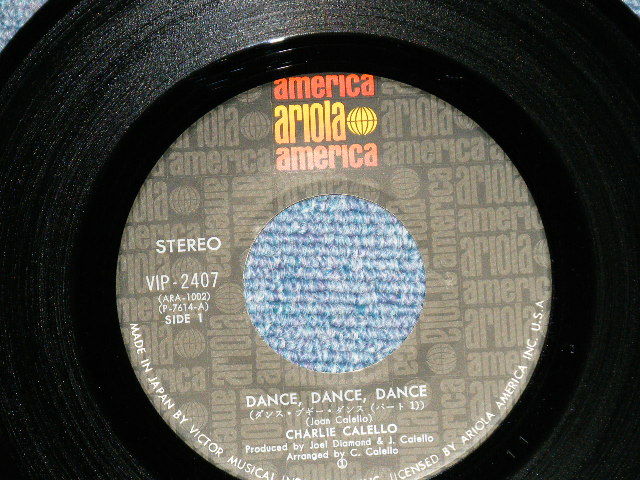 Photo: CHARLIE CALELLO  チャーリー・キャレロ - DANCE DANCE DANCE Part.1 ダンス・ブギー・ダンス( Ex+++/MINT-) )   / 1975 JAPAN ORIGINAL  Used 7"45 Single
