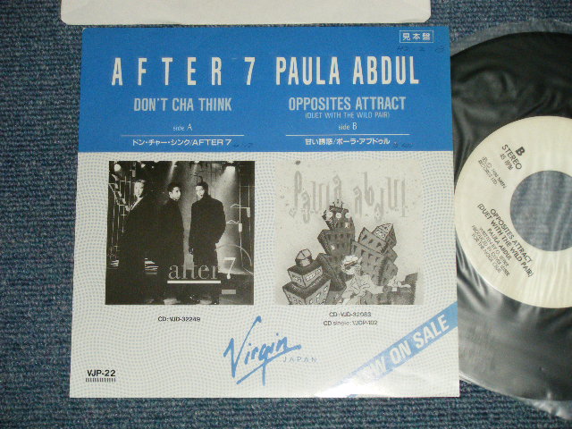 Photo1: A) AFTER 7 : ドン・チャー・シンク DON'T CHA THINK : B) PAULA ABDUL ポーラ・アブドゥル - OPPOSITES ATTRACT  甘い誘惑(MINT-/MINT) / 1989  JAPAN ORIGINAL "PROMO ONLY" Used 7"45 Single