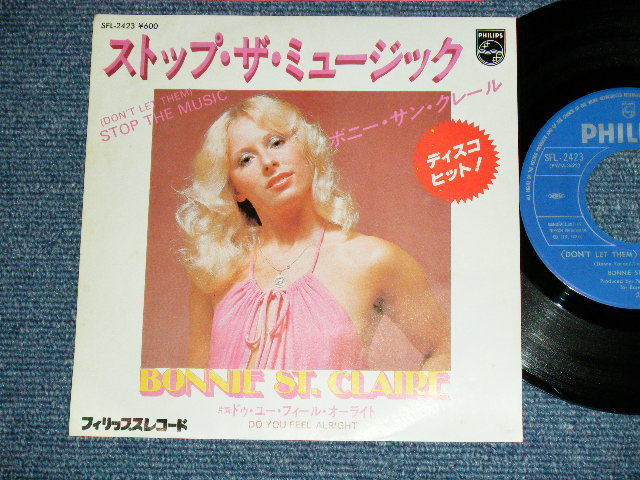 Photo1: BONNIE ST. CLAIRE - A ) STOP THE MUSIC  B ) DO YOU FEEL ALRIGHT  (Ex+++-/MINT) / 1979 JAPAN ORIGINAL Used 7" Single