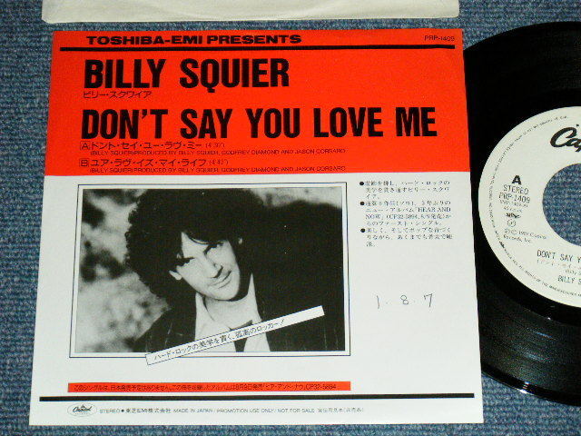 Photo1: BILLY SQUIER ビリー・スクワイア - A )  DON'T SAY YOU LOVE ME   B ) YOUR LOVE IS MY LIFE（MINT-/MINT)   / 1989 JAPAN ORIGINAL "PROMO ONLY"  Used 7" Single 