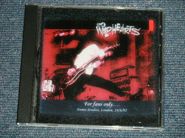Photo1: WILD HEARTS - FOR FUNS ONLY... NOMIS STUDIOS, LONDON, 24/6/92  (NEW) /  COLLECTOR'S (BOOT)  "BRAND NEW" CD 