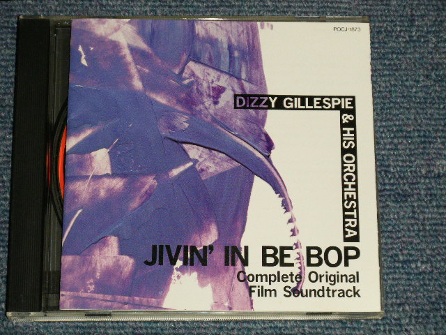 Photo1: DIZZY GILLESPIE & HIS ORCHESTRA ディジー・ガレスピー - JIVIN' IN BE BOP COMPLETE ORIGINAL FILM SOUND TRACK ジャイヴィン・イン・ビバップ完全盤 (MINT-/MINT) / 1989 JAPAN ORIGINAL Used CD  