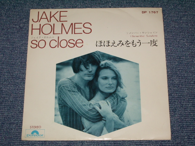Photo1: JAKE HOLMES - SO CLOSE  / 1971 JAPAN ORIGINAL White Label Promo 7"45 With PICTURE SLEEVE 