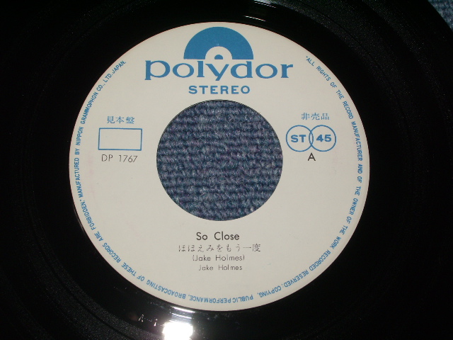 Photo: JAKE HOLMES - SO CLOSE  / 1971 JAPAN ORIGINAL White Label Promo 7"45 With PICTURE SLEEVE 