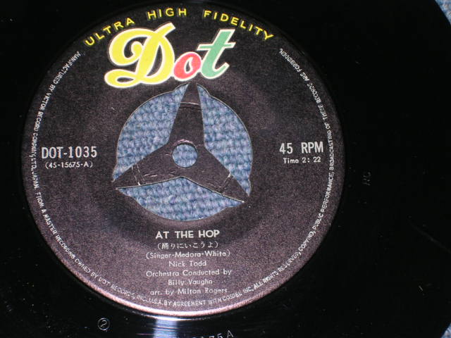 Photo: NICK TODD / PAT BOONE - AT THE HOP / LOUELLA  / JAPAN ORIGINAL 7"45rpm Single 